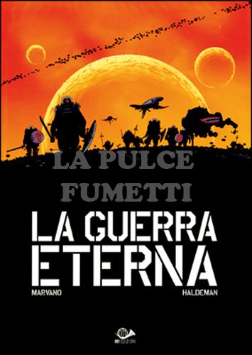 LA GUERRA ETERNA - LIMITED & SIGNED EDITION - 99 COPIE